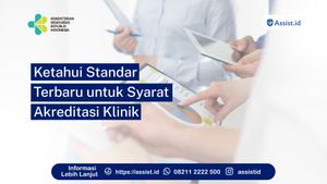 Ketahui Standar Terbaru Pesyaratan Akreditasi Klinik