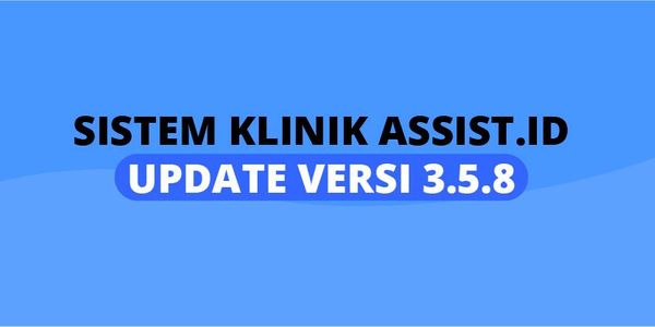 Update Sistem Assist.id Versi 3.5.8