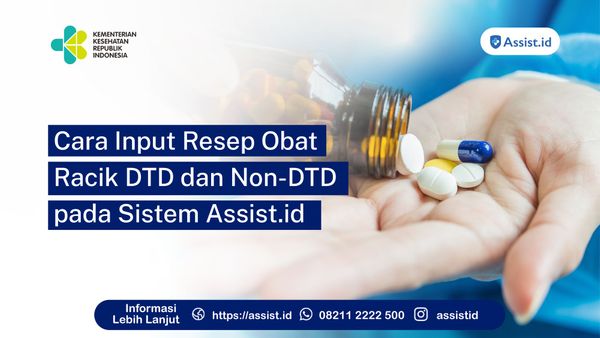 Cara Input Resep Obat Racik DTD dan Non-DTD pada Sistem Assist.id